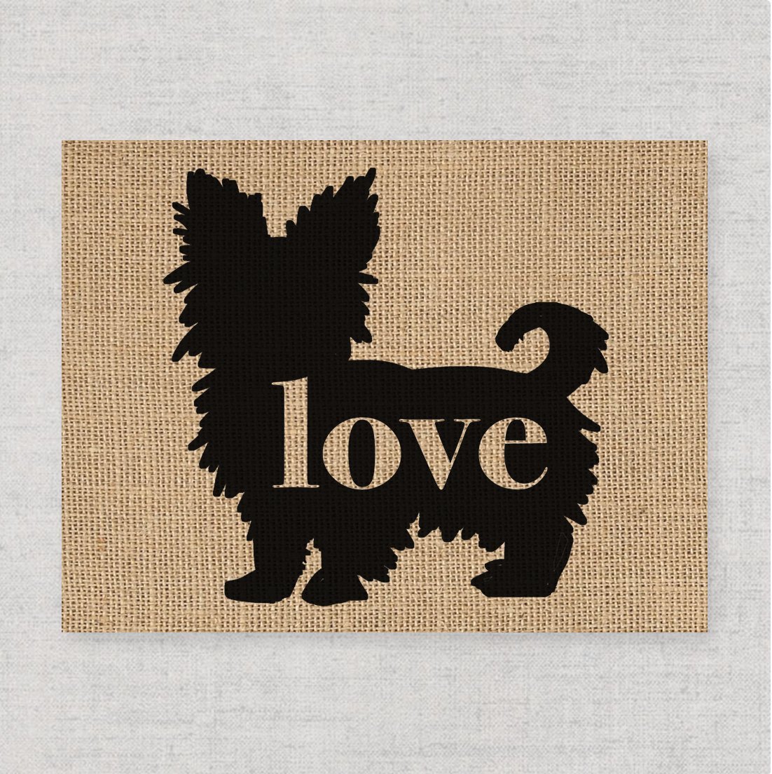 Yorkshire Terrier (Yorkie) Love (Short Haired): An Unframed 8x10 Dog Breed Wall Art Print on Your Choice of Fine art Paper or Laminated Burlap (Can be Personalized)